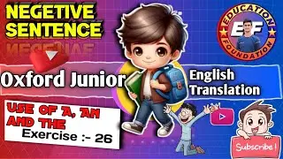 exercise 26 | nagetive sentence | oxford junior english translation| exercise 26 |  