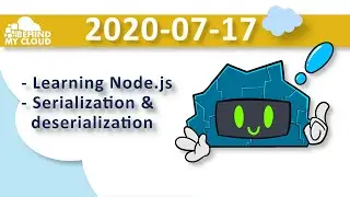 Stream 114 - Learning Node js: Serializing and deserializing an object to a file