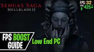 Hellblade 2 FPS Boost for Low End PCs! NO FPS Drops, Lag Fix and Stutter Fix 2024