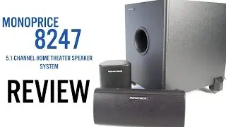 Monoprice 8247 5.1-Channel Home Theater Speakers Review