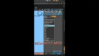 Resample Midi from Arpeggiator -  Electronic Chord Progression - ODESZA's The Last Goodbye (Part 30)
