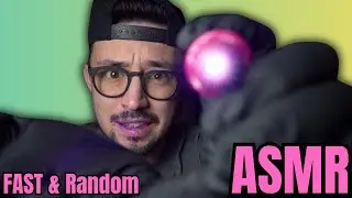 FAST ASMR ... and it's random AS F***!!!!!