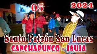 🔴🎆Fiesta Patronal en En Honor al  Santo Patron San Lucas CANCHAPUNCO   JAUJA //DvD 05