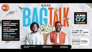 June CAYA 2023: Bag Talk with Rev. Dr. Ty Jones and special guest Anthony O'Neal