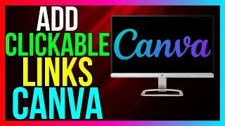 How to Add Clickable Links in Canva 2024