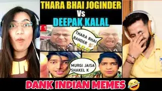 Dank Indian Memes 