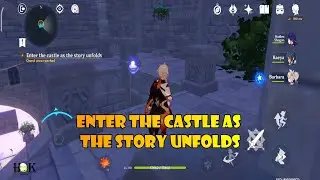 enter the castle as the story unfolds genshin impact