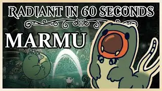 How to Beat MARMU on RADIANT Explained in 60 Seconds | Hollow Knight | 