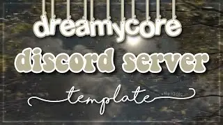｡˚⋆🌙﹕aesthetic dreamycore FREE discord server template、ely. °｡˚✿