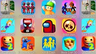 Save The Girl,Rainbow.IO Origin,Brawl Stars,Kick The Buddy 2,Stickman School,Squid 456,Stumble Guys