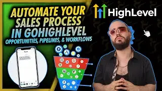 Automate Your Sales Process 💰 With GoHighLevel Workflows & Automations +  Pipelines & Opportunities