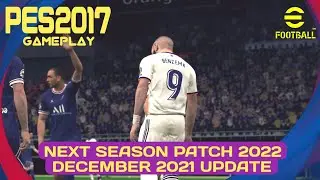 PES 2017 NEXT SEASON PATCH 2022 | UPDATE DECEMBER 2021 | PSG VS REAL MADRID | FULL HD GAMEPLAY