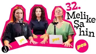 PES | Pınar Fidan x Seda Yüz | Konuk: Melike Şahin - “Melike Şahin ilk defa tizlerini gösterdi.” #32