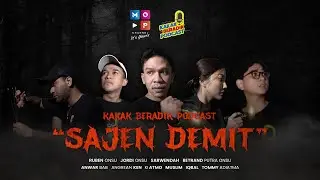 SAJEN DEMIT | KAKAK BERADIK PODCAST