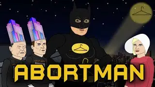Abortman!  *The Abortion Vigilante*