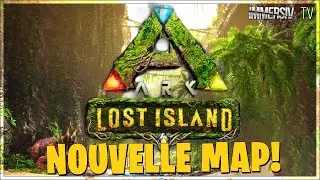 NOUVELLE MAP OFFICIELLE ANNONCÉE : ARK Lost Island