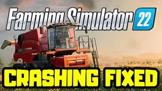 How to FIX Farming Simulator 22 Crashing/Freezing/Not Launching/Black Screen/FPS Issue