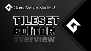 GameMaker Studio 2 - Tileset Editor - Overview