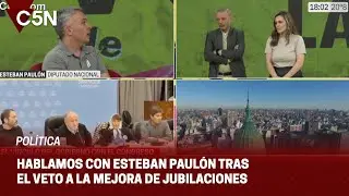 ESTEBAN PAULÓN: "El VETO TOTAL es un CAPRICHO del PRESIDENTE"