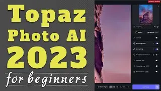 THE Topaz Photo AI Quick Start for beginners... Topaz Photo AI 3, link in description