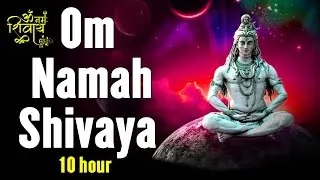 *10-HOURS NON-STOP* OM NAMAHA SHIVAYA MANTRA CHANTING