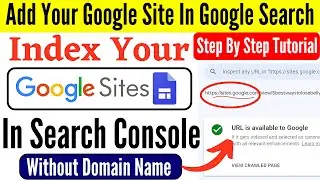 How To Index Google Sites | How To Add Your Google Sites In Google Search Console 2024