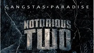 Notorious Two - Gangstas Paradise [Fusion 342]
