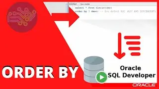 ORACLE SQL TUTORIAL: Order ROWS IN SQL DEVELOPER  | Order by