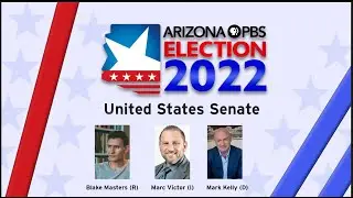 WATCH LIVE: 2022 Arizona Senate Debate featuring Mark Kelly, Blake Masters and Marc Victor