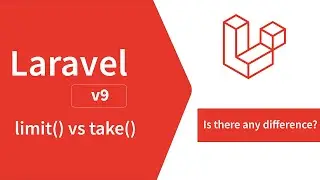 Laravel take() vs limit() method - What's the difference? | Laravel 9 | 2022