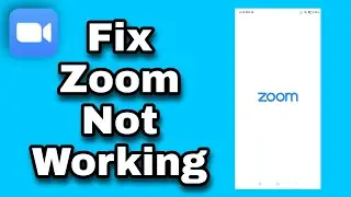 How To Fix Zoom Not Working Problem | Zoom Meeting Fix Connection & Loading Problem Solve