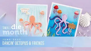 Spellbinders June 2023 Small Die of the Month – Dancin' Octopus & Friends