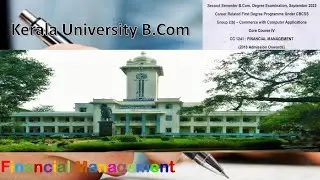 Kerala University| Second Semester B.Com | Financial Management| Previous Question  Paper