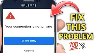 FIX YOUR CONNECTION IS NOT PRIVATE PROBLEM / FIX YOUR CONNECTION IS NOT PRIVATE BACK TO SAFETY 🔥