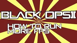 How to run more fps on Black Ops 2 (PC) Easy!!!