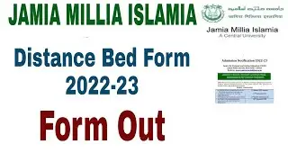 Jamia Millia Islamia Distance Bed Forms 2022 | jamia distance bed admission 2022 | Distance bed