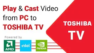 How to Cast Videos from PC to Toshiba TV  | Best UNIVERSAL VIDEO CASTING PLAYER  #cnxplayer