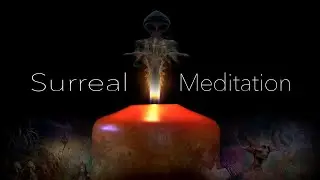 Very Surreal Candle for Relaxation - Dreamy Music & Visuals