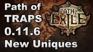 Path of Exile: Patch 0.11.6 New Uniques - Trapper Gear & Lightning Coils!