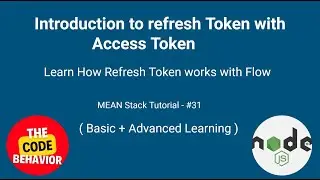 Refresh Token JWT Authentication | Introduction to Refresh Token | MEAN Stack #31