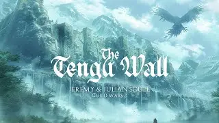 Jeremy Soule and Julian Soule (Guild Wars 2) — “The Tengu Wall” [Extended] (1 Hr.)