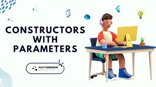 Constructors with Parameters Explained | Dart Programming Tutorial