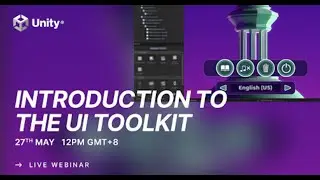 Unity Webinar - Introduction to the UI Toolkit