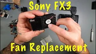 Sony FX3 Fan Replacement | Full Disassembly & Broken Fan Replacement