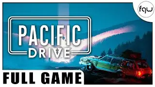 PACIFIC DRIVE Gameplay Walkthrough FULL GAME (PC 60FPS) - No Commentary