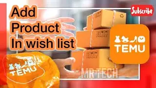 How to Add Products in wish-list in Temu Application