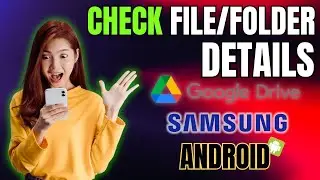 How to Check a File or Folder Details in Google Drive on Android