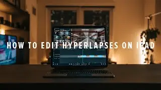 How To Shoot and Edit a Hyperlapse on iPad/iPhone (LumaFusion Tutorial)