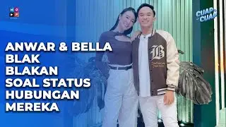 ANWAR-BELLA BLAK-BLAKAN SOAL STATUS HUBUNGAN & VICKY PRASETYO DIBOIKOT KUA?? - CUAP CUAP PAGI