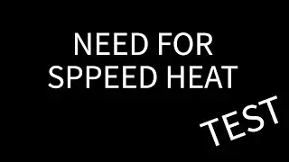 Need for speed heat test